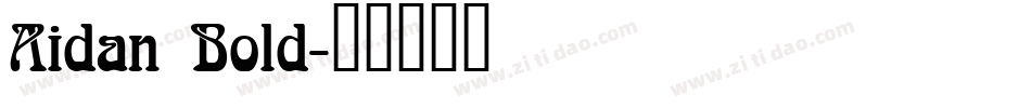 Aidan Bold字体转换